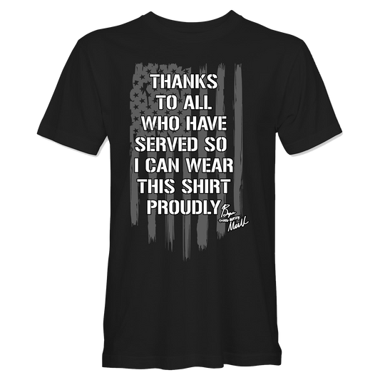 Thanks To Those Who Served T-Shirt