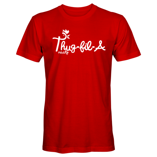 Thug Fil A T-Shirt