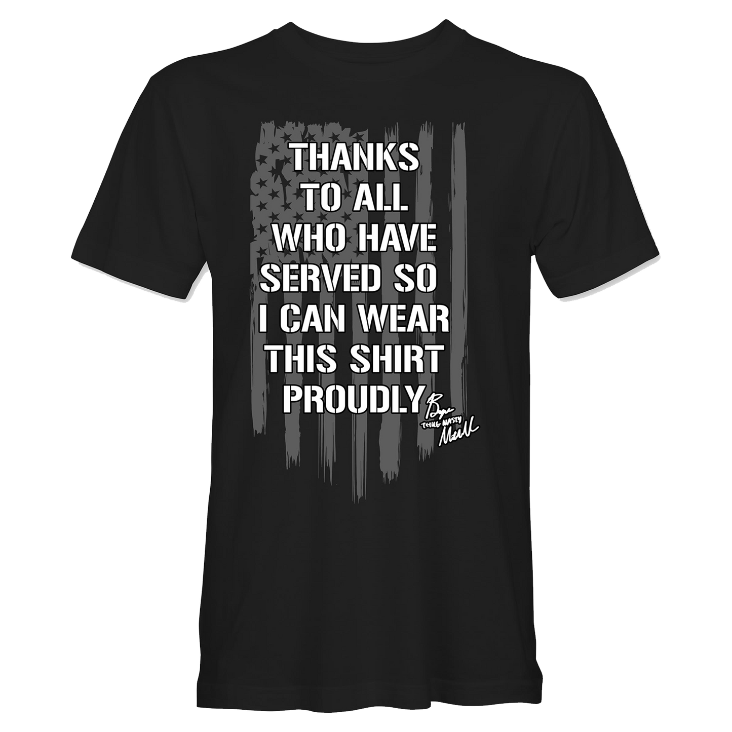 Thanks To Those Who Served T-Shirt